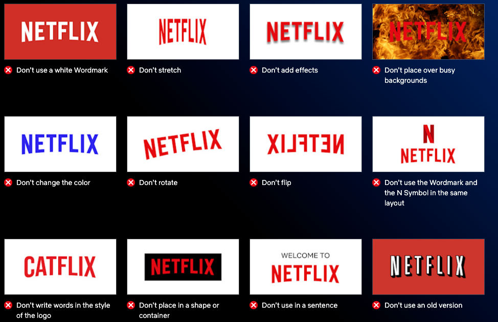 Netflix's brand style guide on how NOT use the logo.